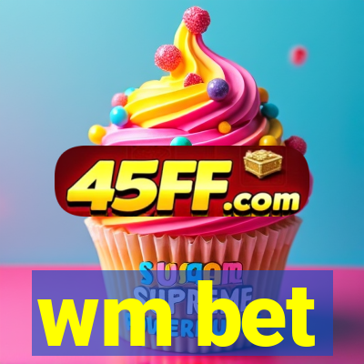 wm bet